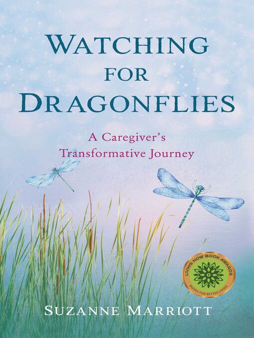 Title details for Watching for Dragonflies by Suzanne Marriott - Wait list